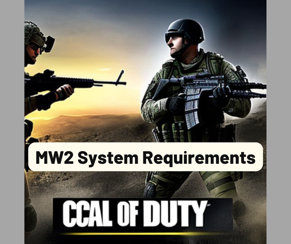 MW2 System Requirements