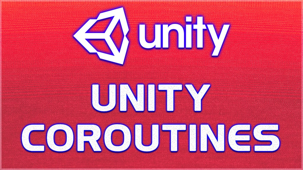 What are Unity Coroutines? Coroutines tutorial.