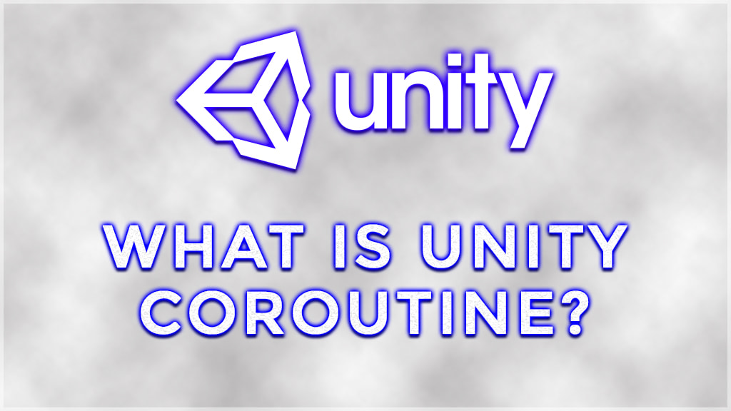 What are Unity 3D Coroutines? Unity C# Coroutines.